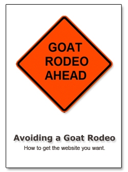 Avoiding a Goat Rodeo: How to get the website you want